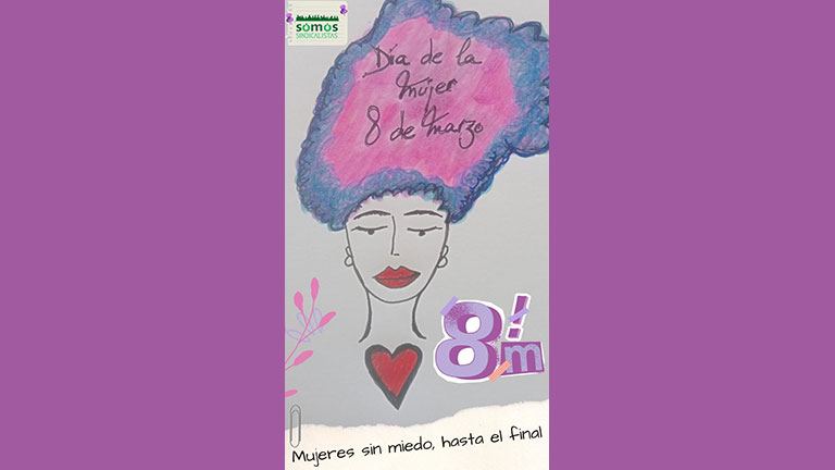 Cartel Día Internacional de la mujer, 8 de marzo. En el que se lee: MUJERES SIN MIEDO HASTA EL FINAL